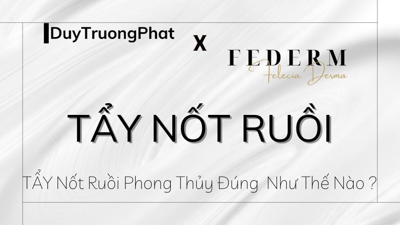 Tẩy nốt ruồi đúng phong thuỷ như thế nào ?