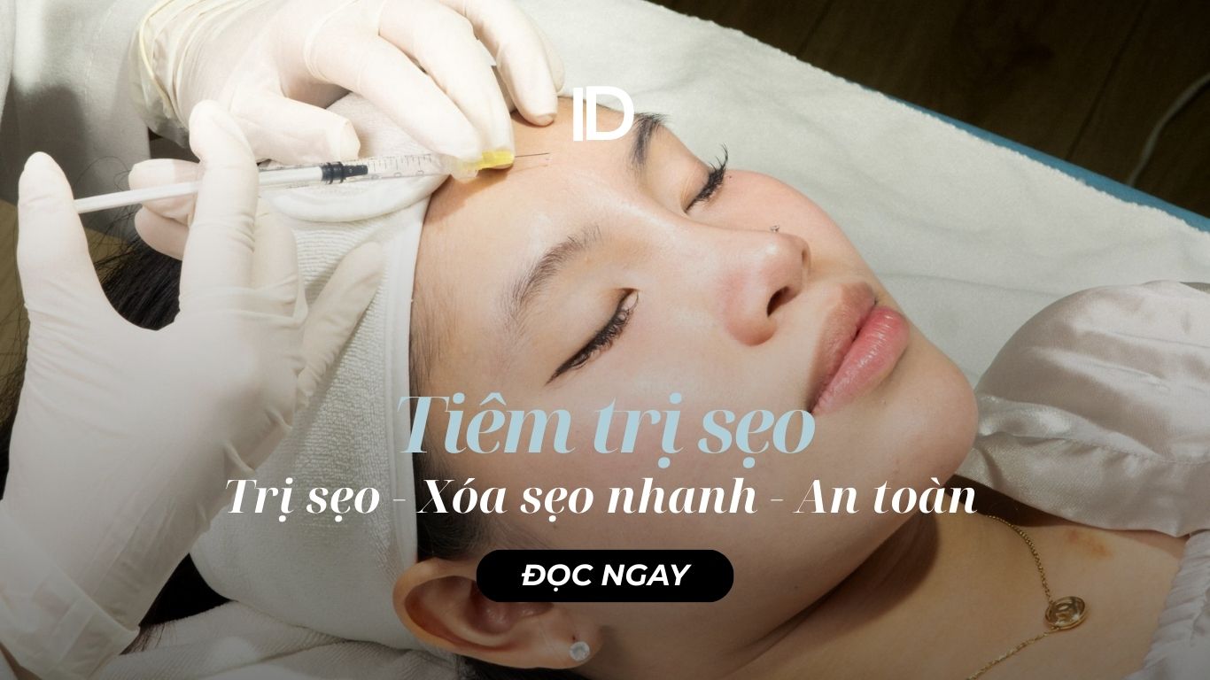 Tiêm trị sẹo lồi – xoá sẹo nhanh, an toàn, hiệu quả