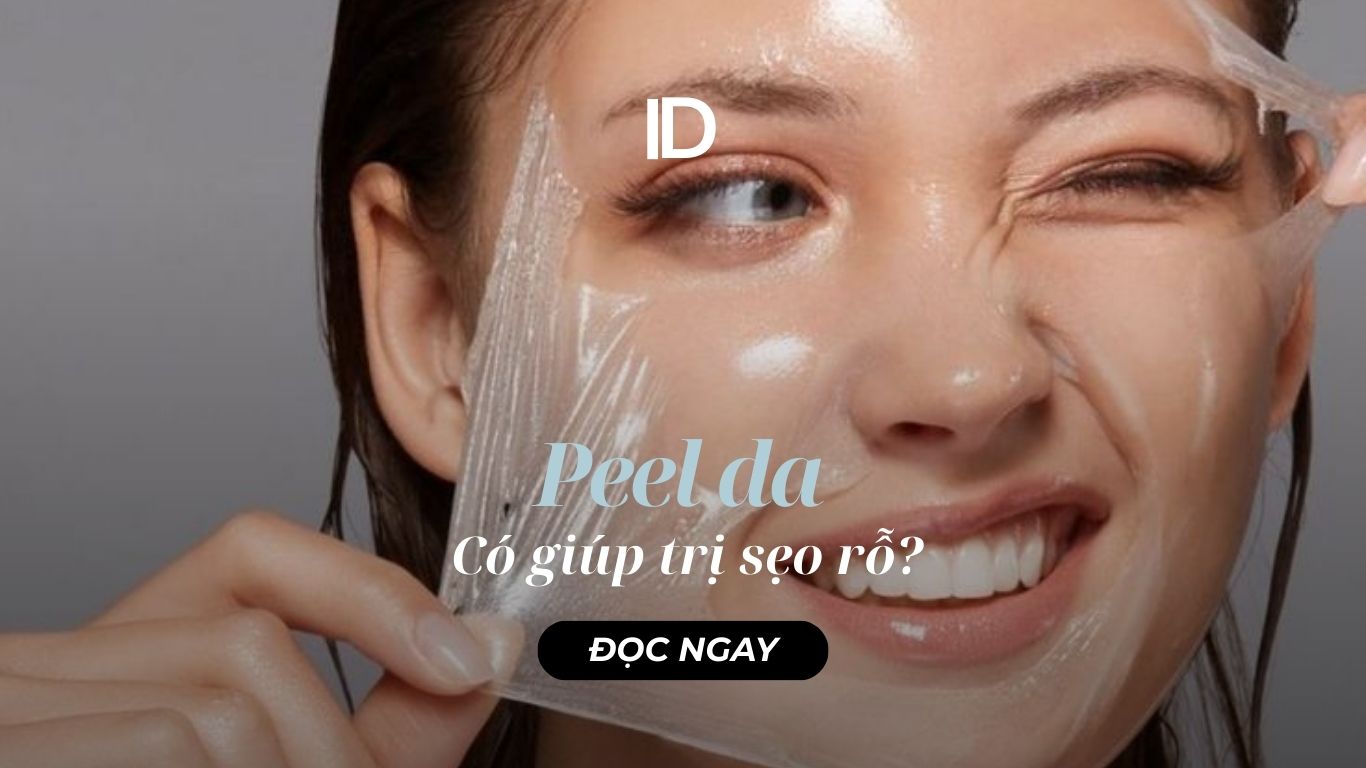 PEEL DA CÓ GIÚP TRỊ SẸO RỖ ?