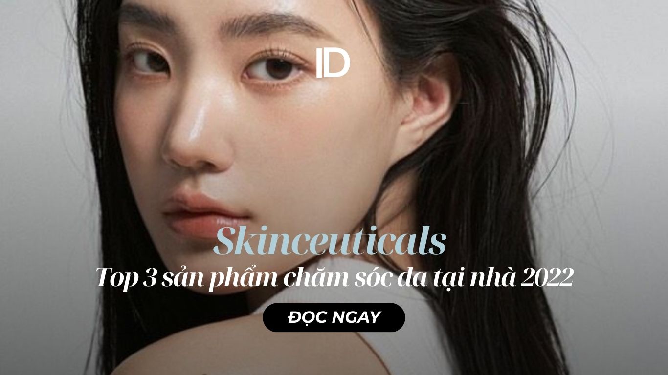 TOP 3 BỘ SẢN PHẨM CHĂM SÓC DA TẠI NHÀ TỐT NHẤT 2022 TỪ SKINCEUTICALS