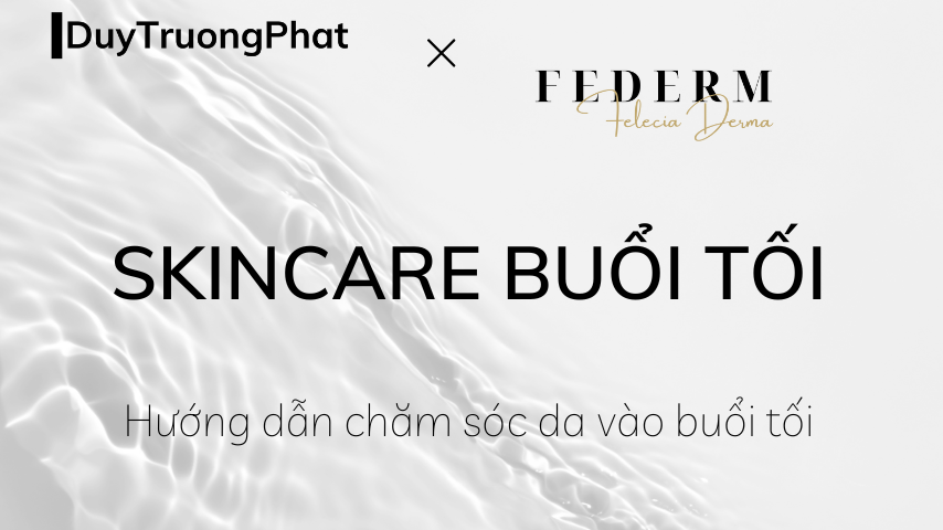 CÓ NÊN SKINCARE TRƯỚC KHI ĐI NGHỈ NGƠI ?