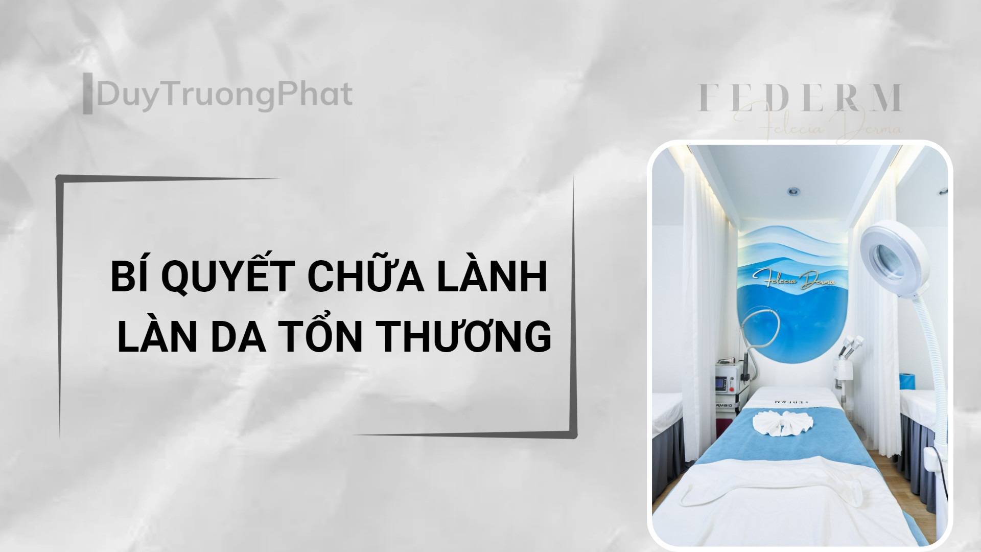 BÍ QUYẾT CHỮA LÀNH LÀN DA TỔN THƯƠNG