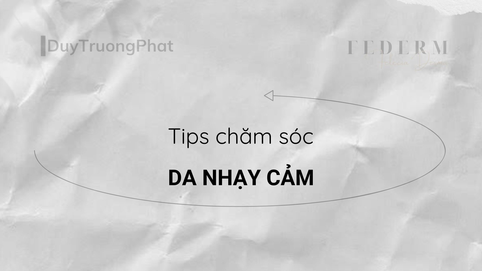 PHƯƠNG PHÁP CHĂM SÓC LÀN DA NHẠY CẢM