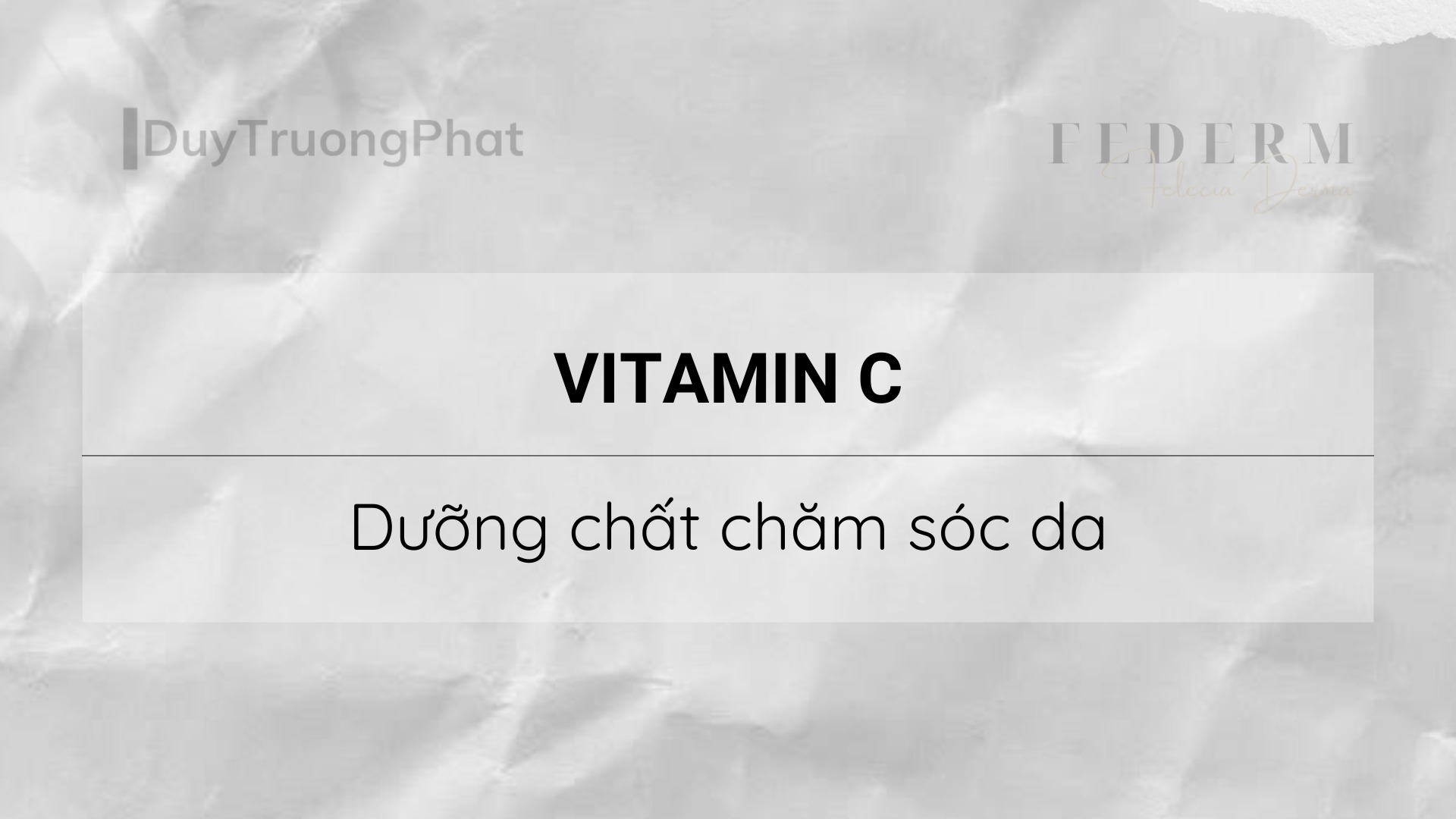 VITAMIN C – DƯỠNG CHẤT CHĂM SÓC DA 