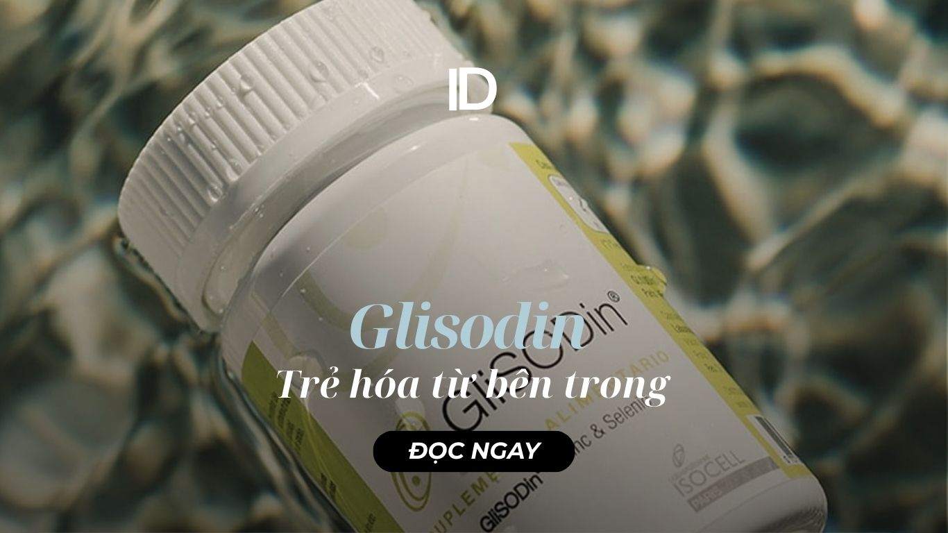 ĐỒNG HÀNH TRẺ HOÁ DA TỪ SÂU BÊN TRONG VỚI GLISODIN