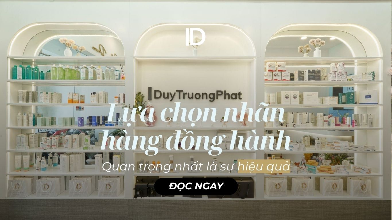 “TRONG QUÁ TRÌNH LỰA CHỌN NHÃN HÀNG ĐỂ CÙNG ĐỒNG HÀNH, ĐIỀU QUAN TRỌNG NHẤT LÀ HIỆU QUẢ”
