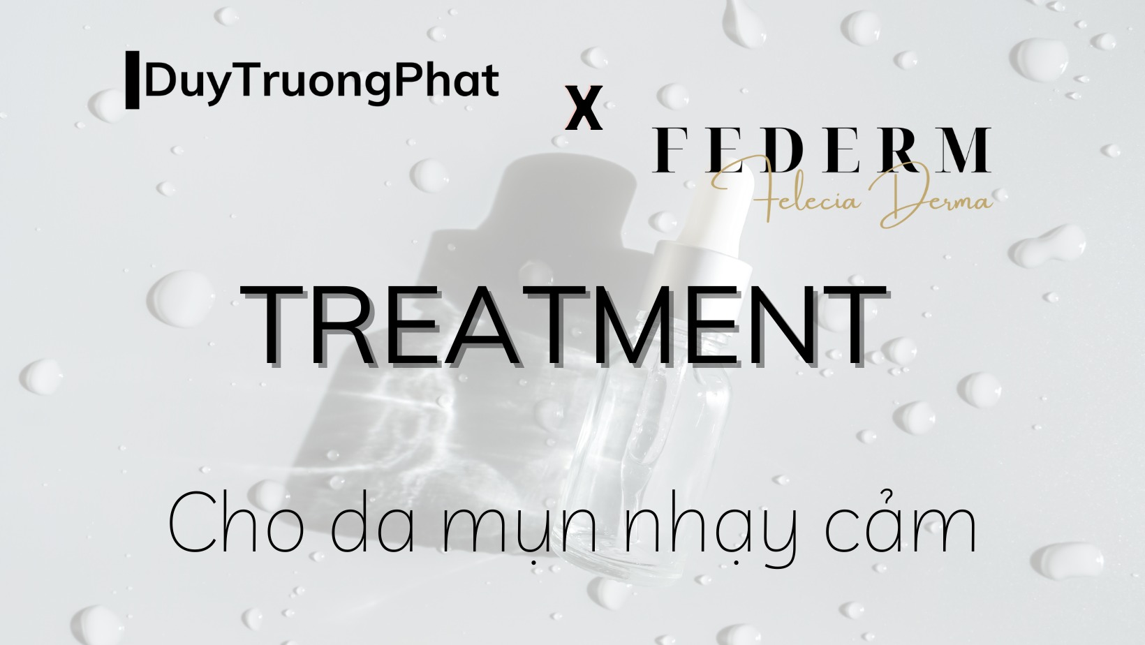 DA MỤN NHẠY CẢM THÌ CÓ THỂ DÙNG TREATMENT HAY KHÔNG?