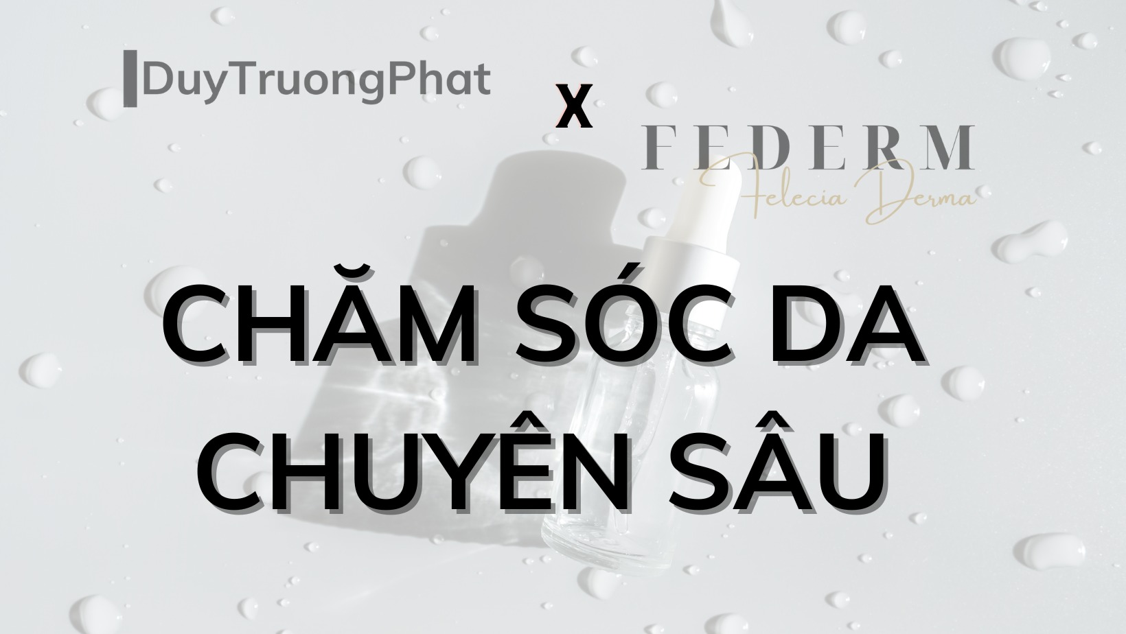 CHĂM SÓC DA CHUYÊN SÂU TẠI FEDERM CÓ GÌ?