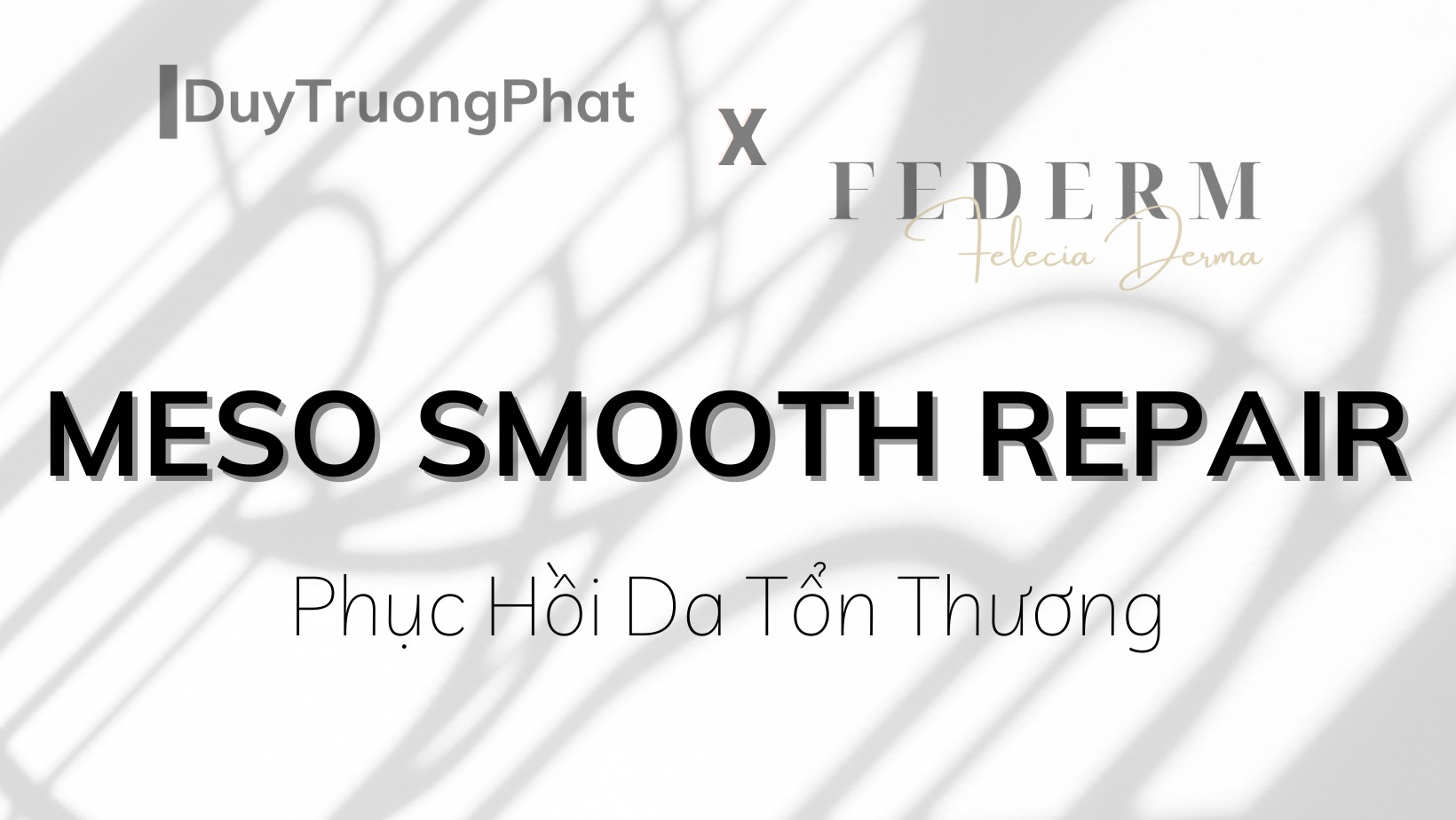 PHỤC HỒI DA TỔN THƯƠNG CÙNG MESO SMOOTH REPAIR