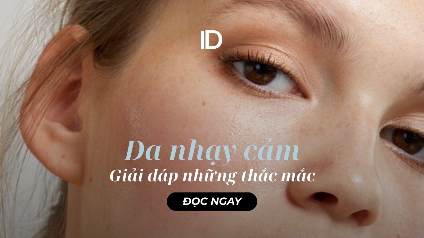 GIẢI ĐÁP NHỮNG THẮC MẮC VỀ DA NHẠY CẢM