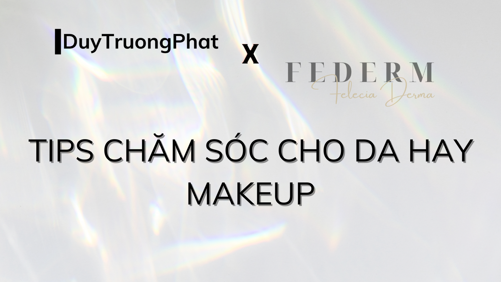 6 ĐIỀU CẦN LÀM CHO DA HAY MAKE UP ĐỂ TRÁNH LÊN MỤN