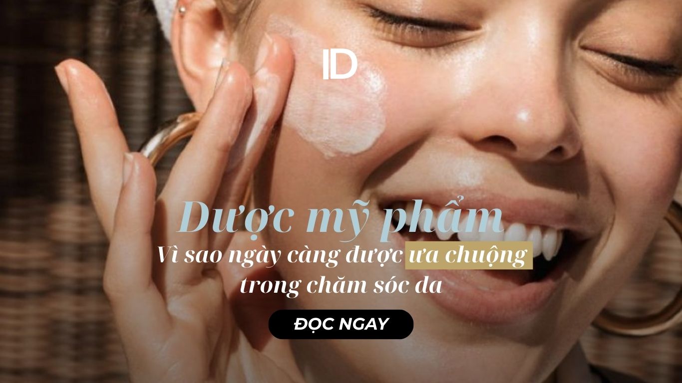Dược Mỹ Phẩm Là Gì? Vì Sao Ngày Càng Được Ưu Chuộng Trong Chăm Sóc Da