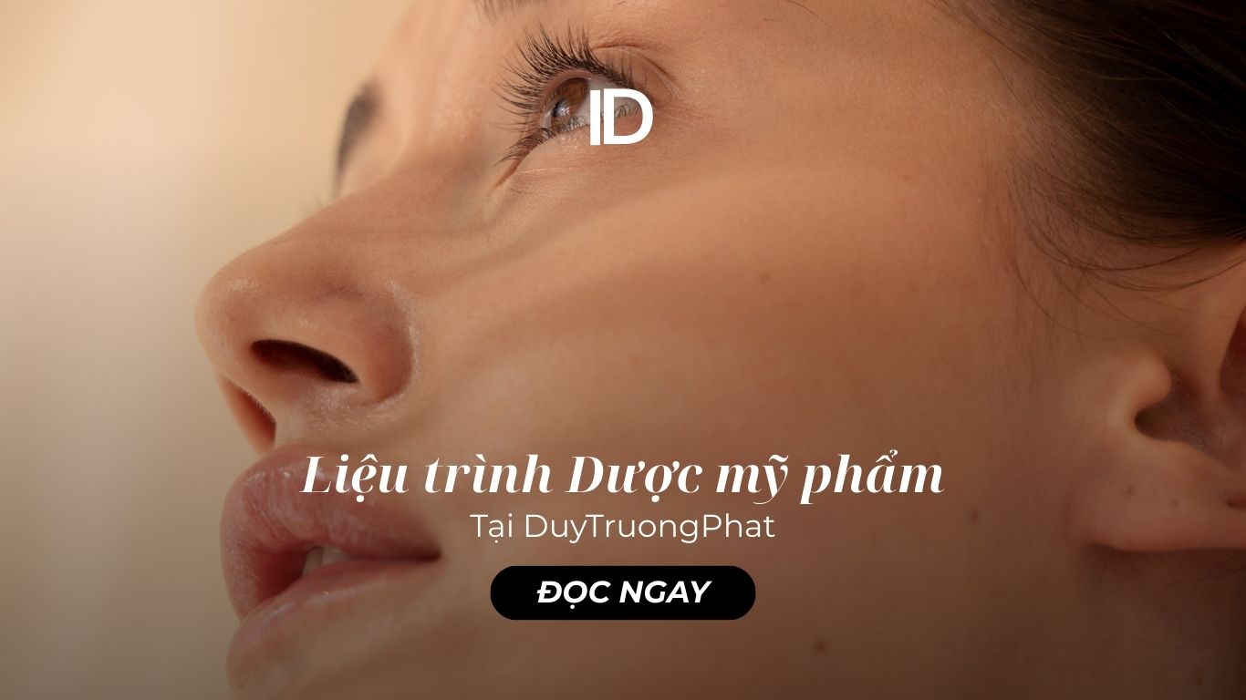 LIỆU TRÌNH DƯỢC MỸ PHẨM | DUY TRƯỜNG PHÁT